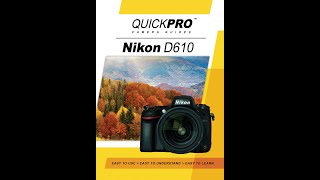 Nikon D610 Instructional Guide by QuickPro Camera Guides [upl. by Atrahc24]