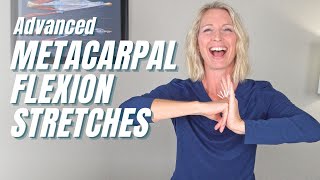 3 Advanced Metacarpal Flexion Stretches Follow Along [upl. by Euton]