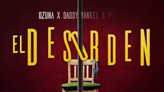 Ozuna x Daddy Yankee x Plan B  El Desorden Lyric Video [upl. by Lipman566]