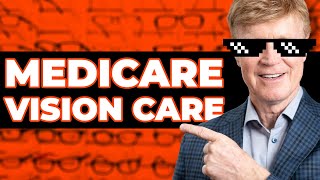 Medicare and Vision Care Does Medicare Cover Your Eyes 👓 [upl. by Amberly]