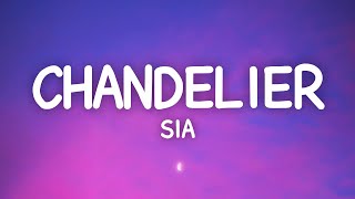 Sia  Chandelier Lyrics [upl. by Solakcin54]