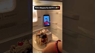 Khaane Ka CCTV 📹😂❤️ cctv ytshorts prank shorts funny foodlover [upl. by Balch]