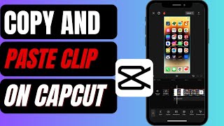 How To Copy And Paste Clips On Capcut  Duplicate Clip In Capcut [upl. by Odracir]