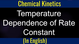 CK1 I Chemical Kinetics I Temperature dependence of rate constant I GuruprakashAcademy [upl. by Birdt991]