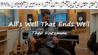 All´s Well That Ends Well  Theo Katzman  BASS COVER  TRANSCRIPTION [upl. by Kwapong]