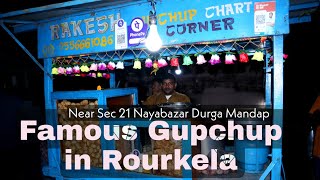 Famous Gupchup in Rourkela Rakesh Gupchup stall Sec21NayabazarRourkela [upl. by Champ]