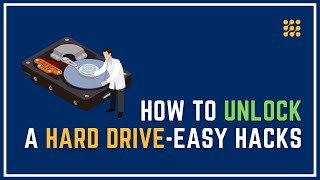 Know How to Unlock A Hard Drive 6 Easy Hacks [upl. by Anoiek]