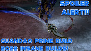 Warframe Guandao Prime Build 2022 2 forma Insane Builds [upl. by Rehtse]