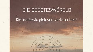 Die doderyk  die plek van verlorenheid [upl. by Aron]