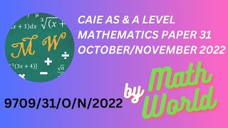 Solved CAIE A Level Math Paper 31 OctoberNovember 2022 970931ON2022 [upl. by Ekralc]