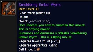 How to get the Smoldering Ember Wyrm Mount [upl. by Helgeson956]