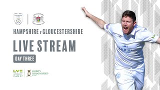 Live Stream Hampshire v Gloucestershire  LV County Championship Day Three [upl. by Nath]