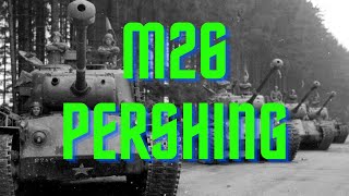 M26 Pershing Tank Americas Heavyweight Hero of World War II [upl. by Jehoash]