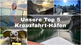 Unsere Top 5 KreuzfahrtHäfen [upl. by Mcleroy]