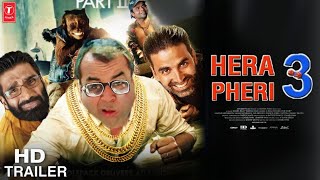 Hera Pheri 3 Movie Official Trailer  Star Fees  Akshay Kumar  Paresh Rawal  Suniel Shetty [upl. by Miguela904]