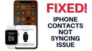 Pro Tips to Fix iPhone Contacts Not Syncing With Apple Watch Issues [upl. by Caro310]