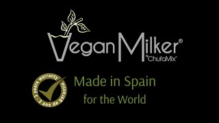 Vegan Milker by Chufamix Made in Spain [upl. by Shugart]