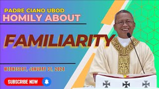 Fr Ciano Homily about FAMILIARITY  01312024 [upl. by Shamma]