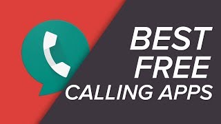 The BEST Free Calling Apps for Android [upl. by Jacquie]