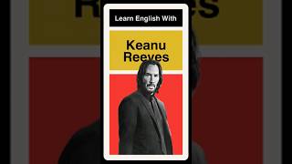 Learn English With Keanu Reeves [upl. by Bidget]