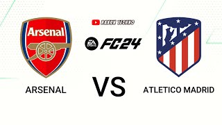 FC24  Arsenal VS Atletico Madrid gameplay [upl. by Ahcsatan]