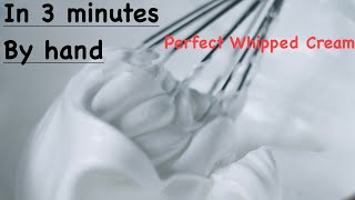 Whip Cream Perfectly By hand  in less than 4 minutes Whipped cream without electric whisk [upl. by Ianahs374]