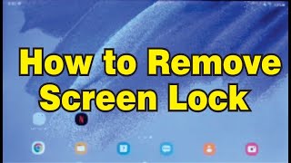 How to Remove Screen Lock on Samsung Galaxy Tablet [upl. by Pegma839]