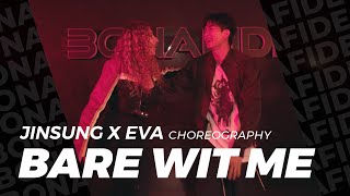 Teyana Taylor  Bare Wit Me  Jinsung X Eva Choreography [upl. by Marek]