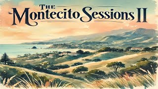 The Montecito Sessions II  A Balearic Mix by D Porterhouse visual enhancement UltraLiver Tm [upl. by Faythe]