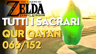 066152 SACRARIO DI QUR QATAN  ZELDA TEARS OF THE KINGDOM  GUIDA GAMEPLAY ITA [upl. by Yrojram]