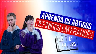 Aprenda os artigos definidos em francês com a Escola Voilà Le La L’ Les [upl. by Analra]