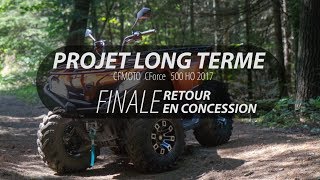 CFMOTO CFORCE 500 HO LONG TERME FINALE [upl. by Lunt]