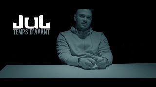 JuL  Temps Davant  Clip officiel  2018 [upl. by Candace]