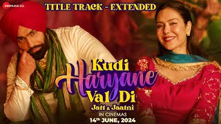 Kudi Haryane Val Di  Title Track  Ammy Virk amp Sonam Bajwa  Komal Chaudhary V Rakx Happy Raikoti [upl. by Anu]