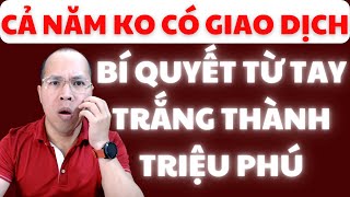 Bí quyết từ tay trắng thành triệu phú của môi giới cả năm ko có giao dịch Người môi giới nhà đất [upl. by Edlihtam]