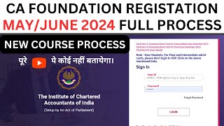 CA Foundation May June 2024 Registration Process  CA Foundation June 2024 Registration process [upl. by Sackey]