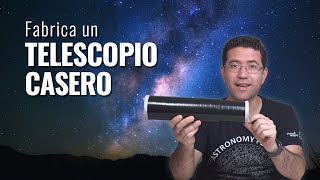 ¿Quieres un telescopio Mejor fabrica uno casero [upl. by Gilliette522]