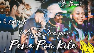 Mr Drespoir Pena Pou kile 🔥BBros X EM  L  O [upl. by Otrebire]