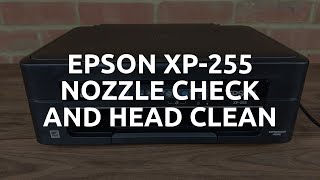 Epson XP255 Nozzle Check and Head Clean [upl. by Esta]