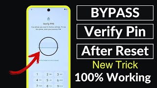 The Secret Trick to Bypass Verify PIN After Factory Reset No Need Pc [upl. by Lazar]