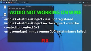 LINUX ERROR FIX erroleCoGetClassObject class not registeredgetmmdevenum CoCreateInstance failed [upl. by Annayek376]