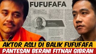 ROY SURYO PANIK  AKTOR DI BALIK FUFUFAFA  PANTESAN BERANI FITNAH GIBRAN [upl. by Eidlog]