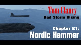 Red Storm Rising Chapter 21 Nordic Hammer full [upl. by Iba]