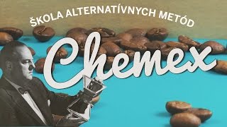 Škola Kávy  Alternatívne metódy 6  Chemex [upl. by Isidor]