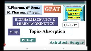 Biopharmaceutics MCQs Absorption Pharmacokinetics unit1st Mcqs for MPharm BPharm6 sem GPAT [upl. by Vacuva]