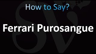 How to Pronounce Ferrari Purosangue correctly [upl. by Brunhild683]