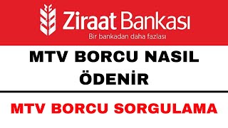 MTV Borcu Nasıl Ödenir  Motorlu Taşıtlar Vergisi Ödeme Ziraat [upl. by Sudaorb88]