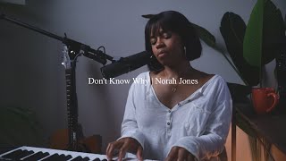 Dont Know Why  Norah Jones Cover [upl. by Saixela]