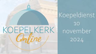 Koepeldienst 10 november 2024  over verwondering [upl. by Aneej]