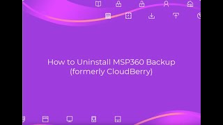 How to uninstall MSP360 Backup formerly CloudBerry completely [upl. by Notirb]